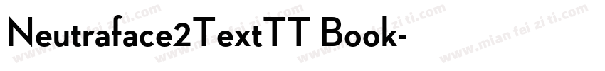Neutraface2TextTT Book字体转换
